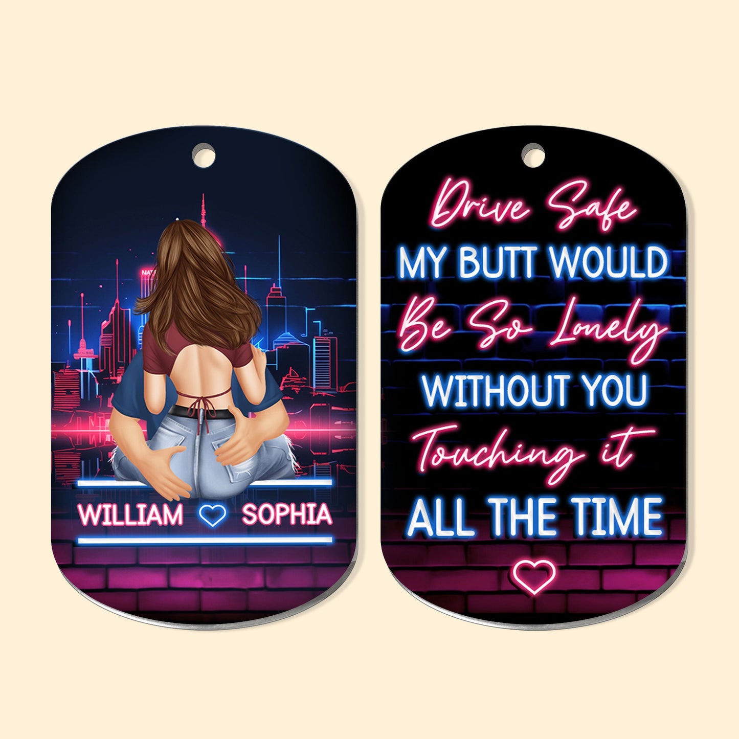 Drive Safe My Butt Would Be So Lonely Without You Touching It - Personalized Keychain - Twinkle & Twine