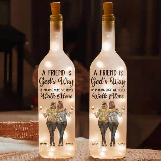 Custom Bottle Lamp - Friend - We Never Walk Alone - Personalized Bottle Lamp - Twinkle & Twine