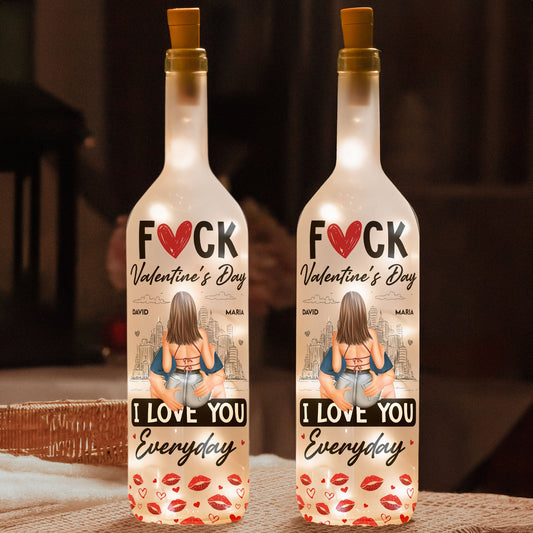 Custom Bottle Lamp - Fuck Valentine's Day I Love You Everyday - Personalized Bottle Lamp - Twinkle & Twine