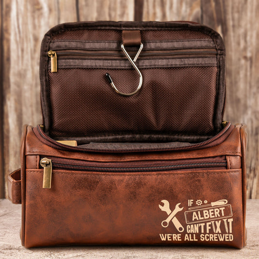 If He Cant Fix It Were All Screwed  For Dad Husband Papa  Personalized Leather Toiletry Bag – Twinkle & Twine