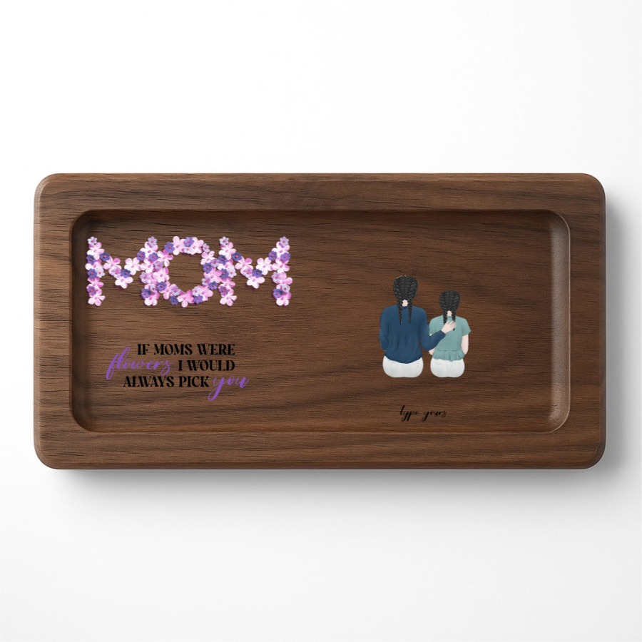 If Moms Were Flowers – Personalized Wooden Accessory Box – Twinkle & Twine