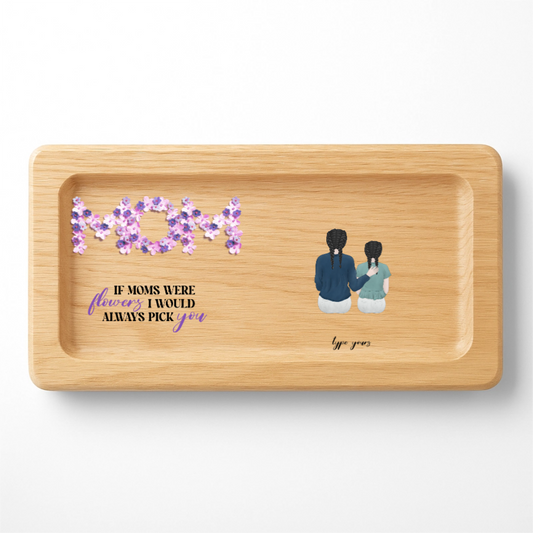 If Moms Were Flowers – Personalized Wooden Accessory Box – Twinkle & Twine