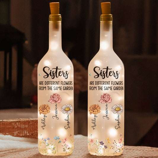 Custom Bottle Lamp - Sisters Are Different Flowers From The Same Garden - Personalized Bottle Lamp - Twinkle & Twine